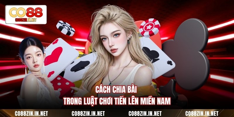 Luật Chơi Tiến Lên Miền Nam Chuẩn Xác Dễ Hiểu Số 1 - gocabi.site