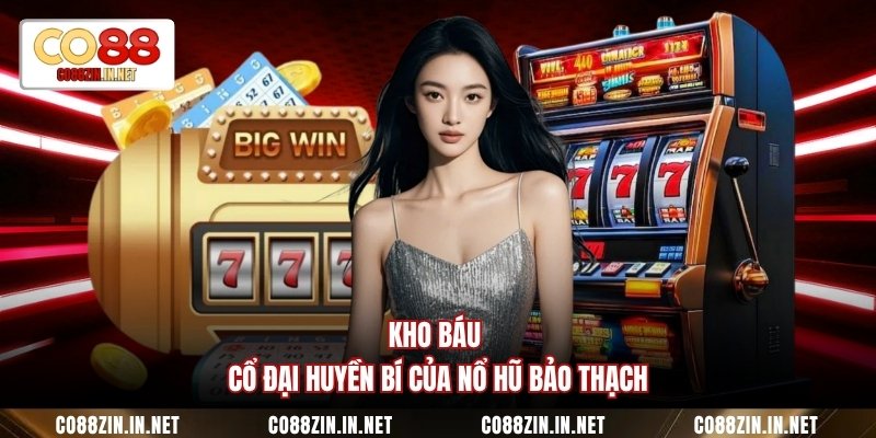 Bảo Thạch Kala - Hành Trình Khai Phá Kho Báu Bí Ẩn Số 1 - gocabi.site
