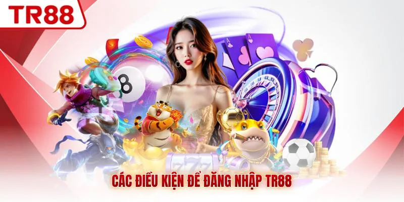 Đăng Nhập TR88 - Đảm Bảo An Toàn, Thành Công Với 3 Giây - gocabi.site